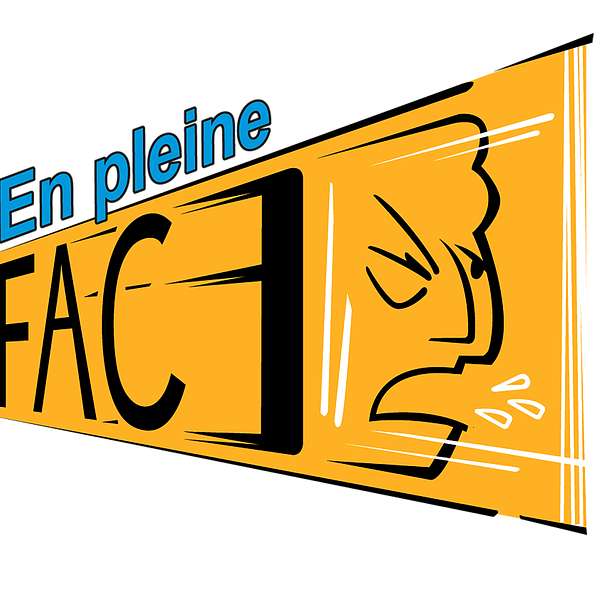 En Pleine Face Podcast Podcast Artwork Image