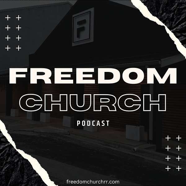 Freedom Church Podcast Podcast Artwork Image
