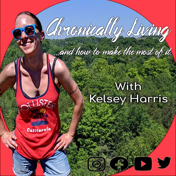 Chronically Living and how to make the most of it Podcast Artwork Image