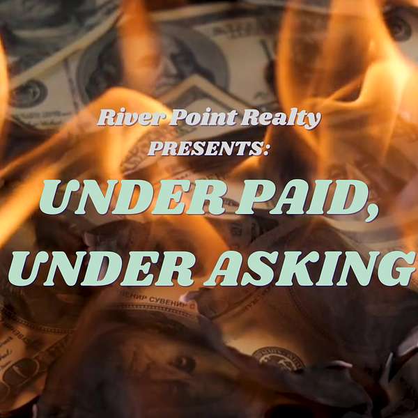 Under Paid, Under Asking Podcast Artwork Image