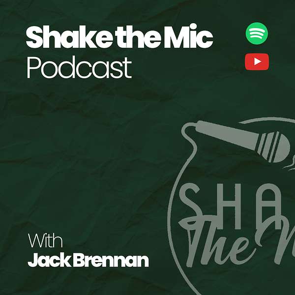 Shake the Mic by Jack Brennan Podcast Artwork Image