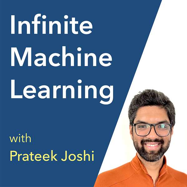 Infinite Machine Learning: Artificial Intelligence | Startups | Technology Podcast Artwork Image