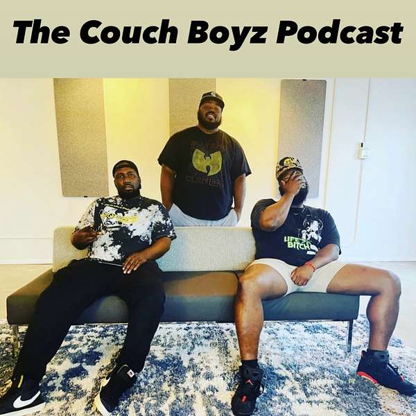 The Couch Boyz Podcast. Podcast Artwork Image