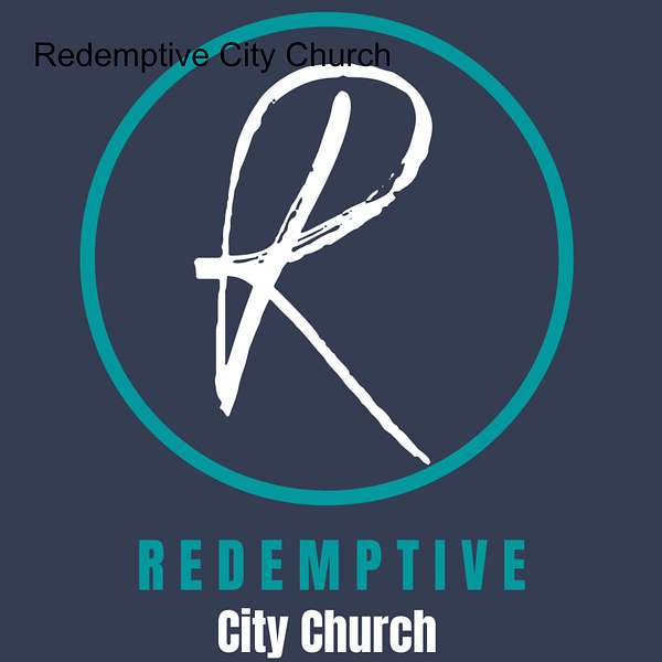 Redemptive City Church Podcast Artwork Image