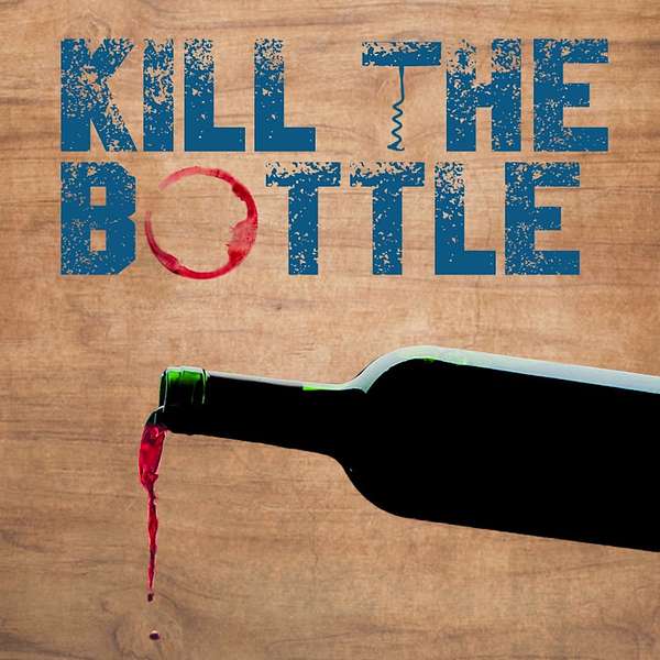 Kill The Bottle Podcast Artwork Image