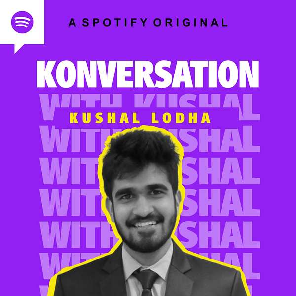 Konversation with Kushal Podcast Artwork Image