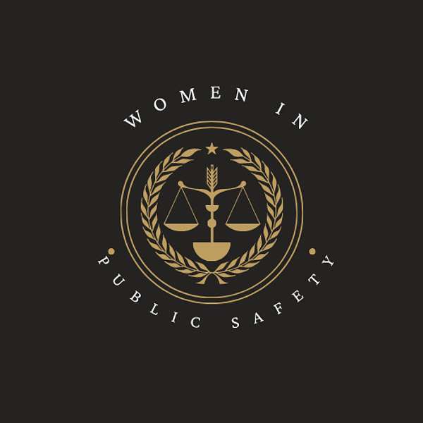 Women in Public Safety Podcast Podcast Artwork Image