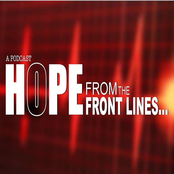 Hope from the Front Lines Podcast Artwork Image