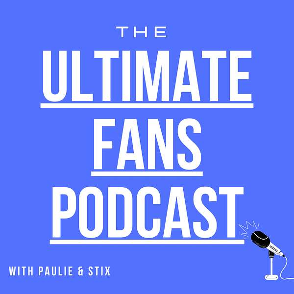 The Ultimate Fans Podcast Podcast Artwork Image