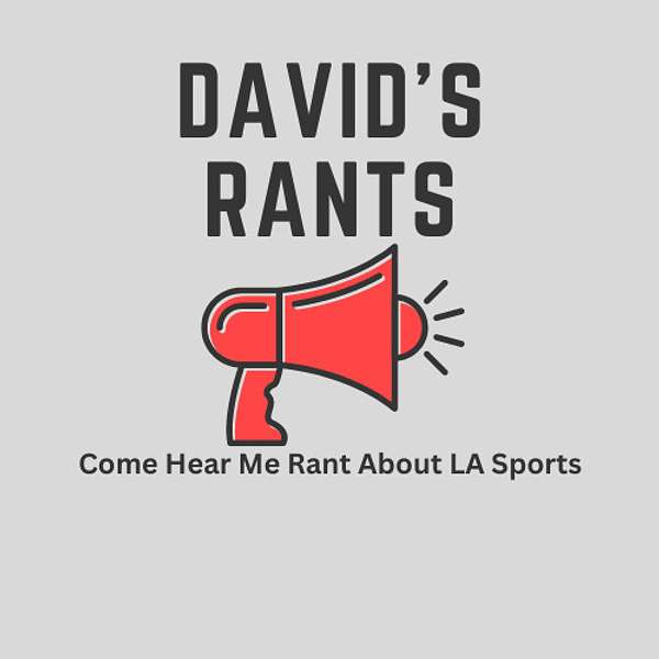 David's Rants Podcast Artwork Image