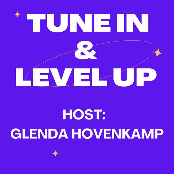 Tune In & Level Up Podcast Podcast Artwork Image