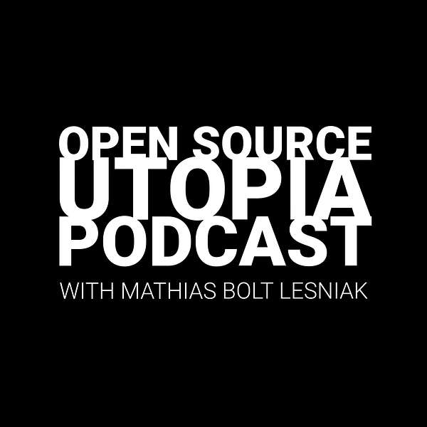Open Source Utopia Podcast Artwork Image