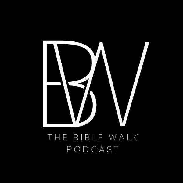 The Bible Walk Podcast Podcast Artwork Image