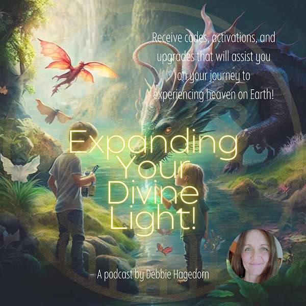 Expanding Your Divine Light! Podcast Artwork Image