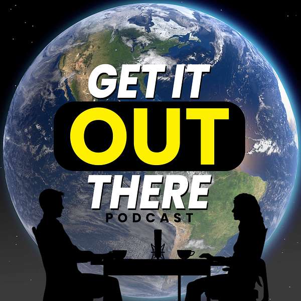 Get It Out There Podcast Artwork Image