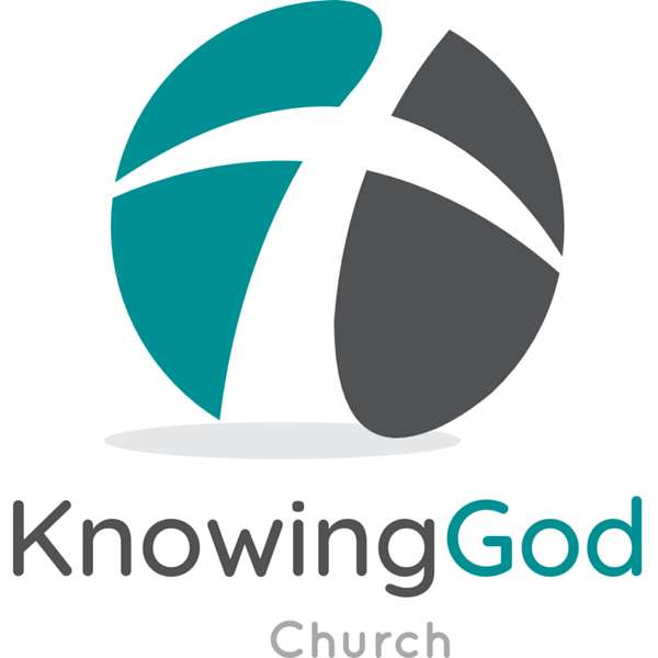 Knowing God Church Podcast Podcast Artwork Image
