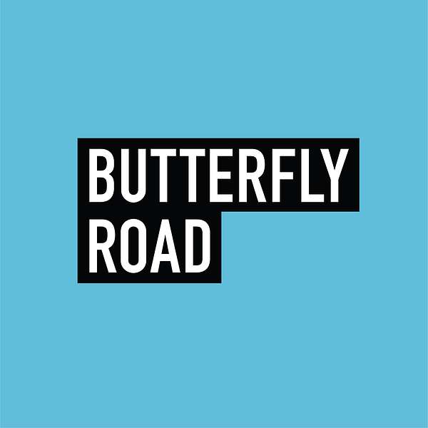 Butterfly Road Podcast Artwork Image