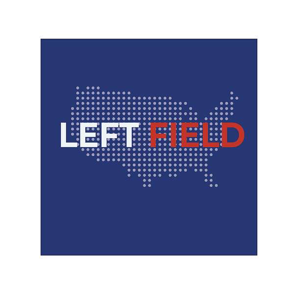 Left Field Podcast Artwork Image