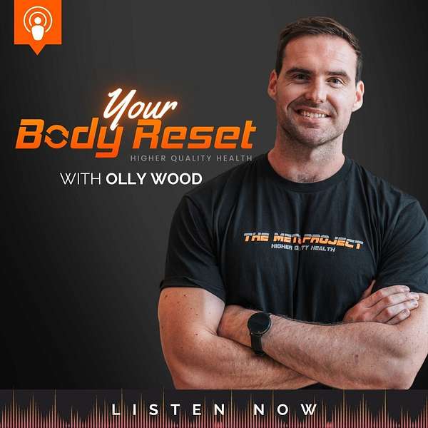 Body Reset w/ Olly Wood Podcast Artwork Image