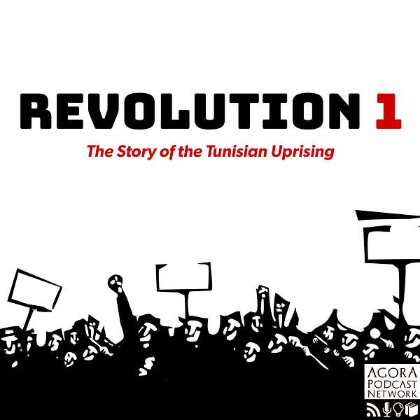 Revolution 1: The Story of the Tunisian Uprising Podcast Artwork Image