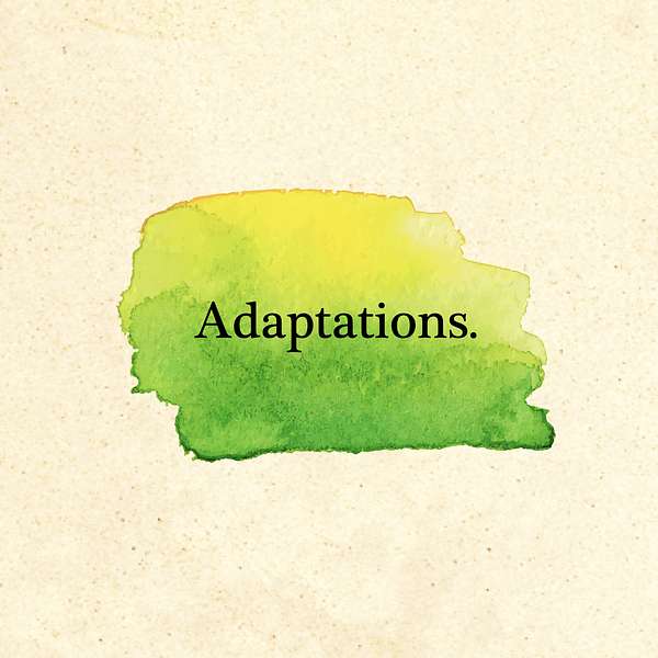 Adaptations. Podcast Artwork Image