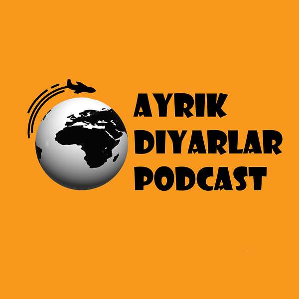 Ayrık Diyarlar  Podcast Artwork Image