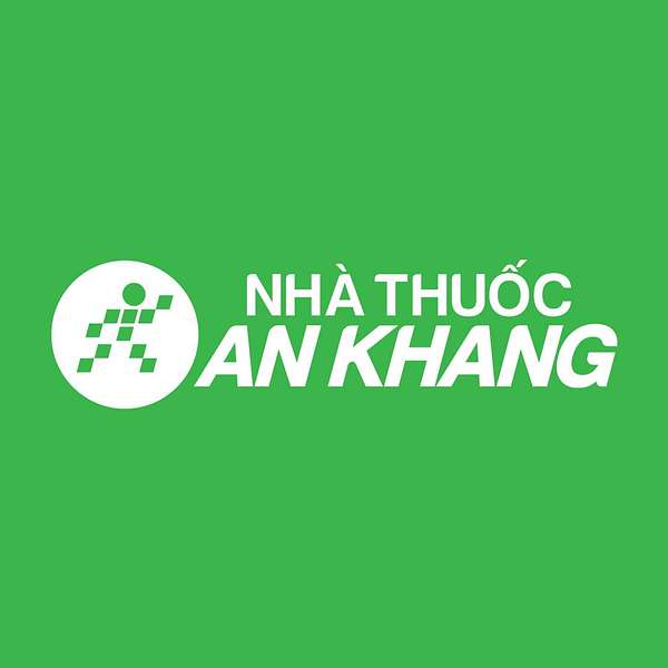 Nhà Thuốc An Khang Podcast Artwork Image