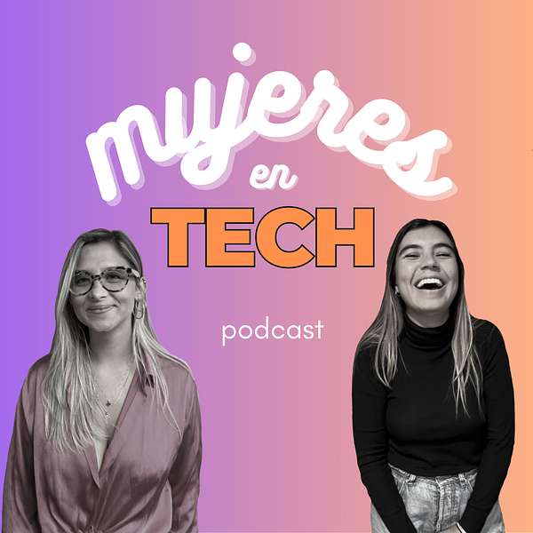 Mujeres en Tech Podcast Artwork Image