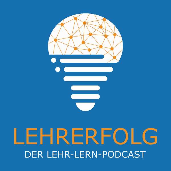 Lehrerfolg - Der Lehr-Lern-Podcast Podcast Artwork Image