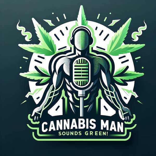 Cannabis Man Podcast Artwork Image