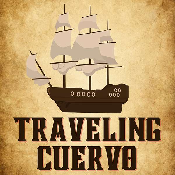 Traveling Cuervo  Podcast Artwork Image