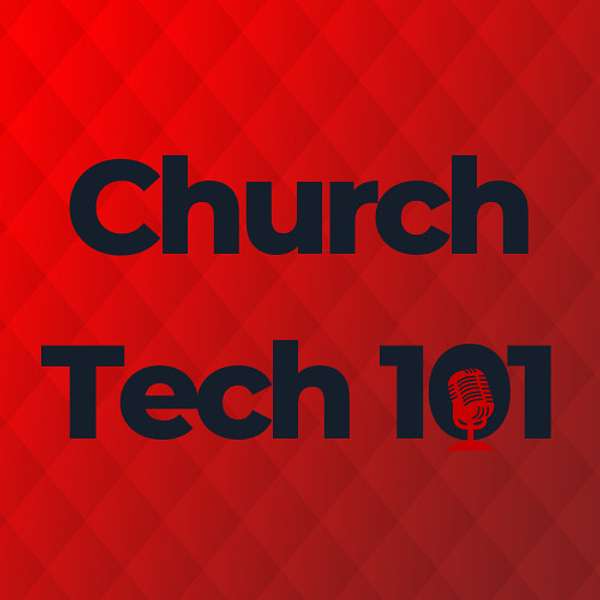 Church Tech 101 Podcast Artwork Image