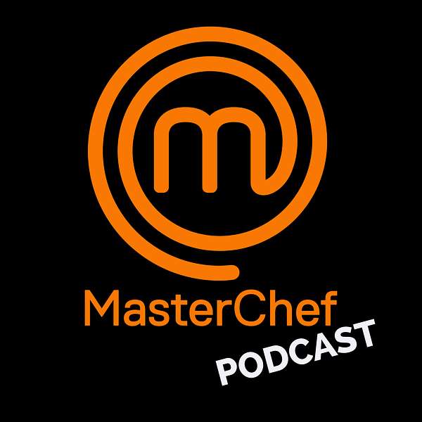 MasterChef Podcast Podcast Artwork Image