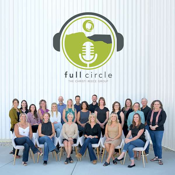 Full Circle with The Christi Reece Group Podcast Artwork Image