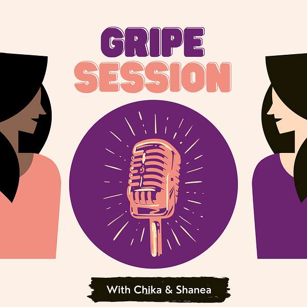 Gripe Session Podcast Podcast Artwork Image