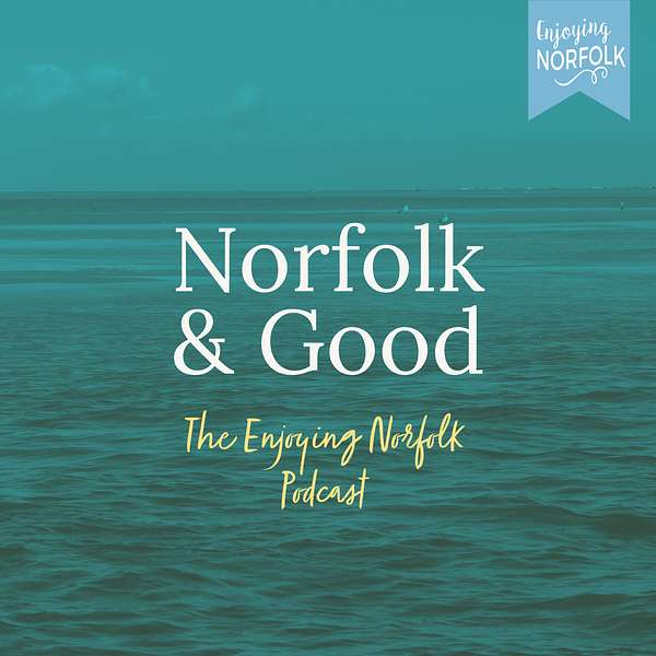 Norfolk & Good Podcast Artwork Image