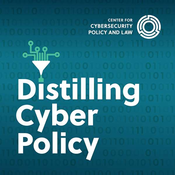 Distilling Cyber Policy Podcast Artwork Image
