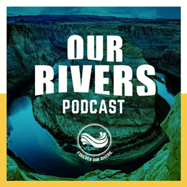 Our Rivers  Podcast Artwork Image