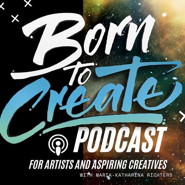 Born to Create Podcast Artwork Image