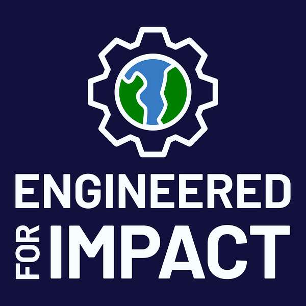 Engineered for Impact Podcast Artwork Image