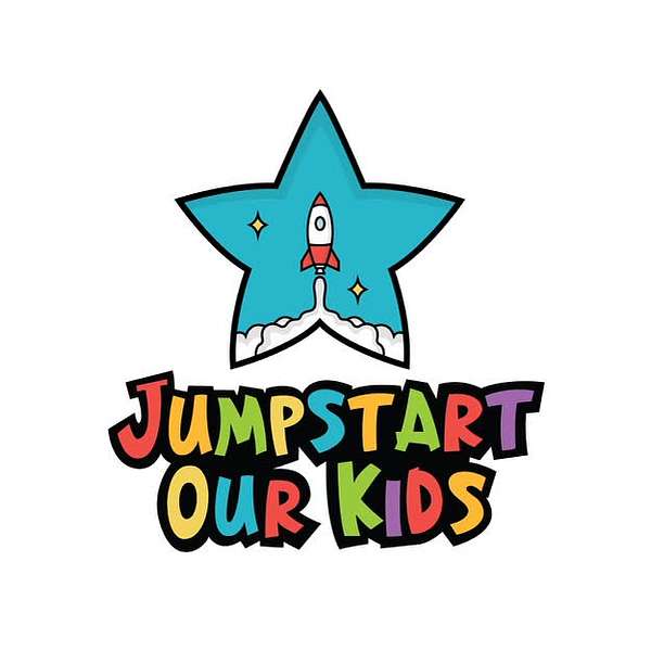 Jumpstart Our Kids Podcast Podcast Artwork Image