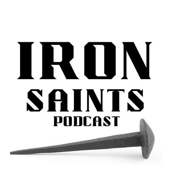 Iron Saints Podcast: A Christian daily devotional for men drawing near to Christ Podcast Artwork Image