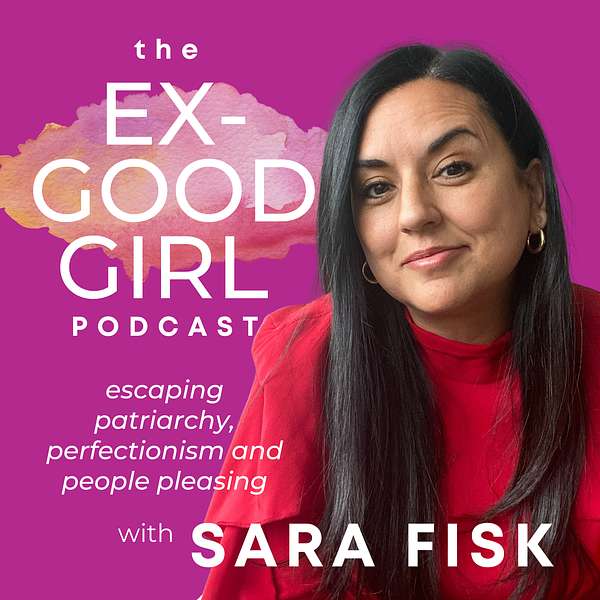 The Ex-Good Girl Podcast Podcast Artwork Image