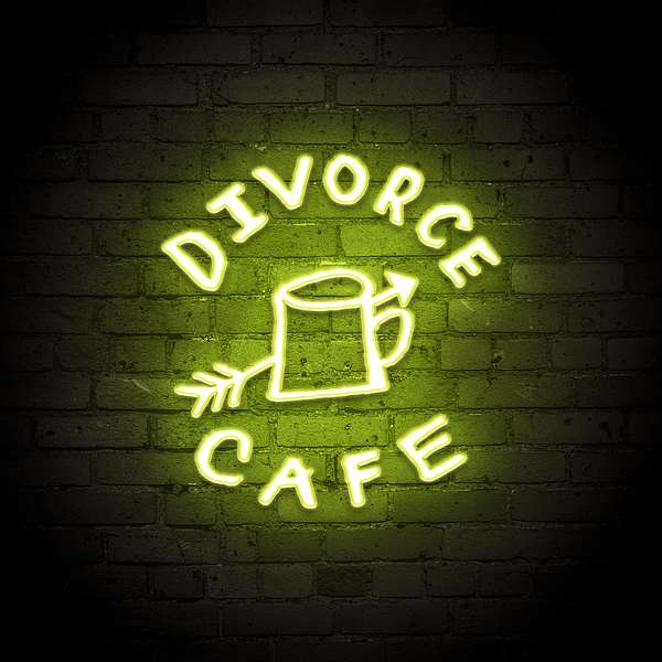 Divorce Café Podcast Artwork Image