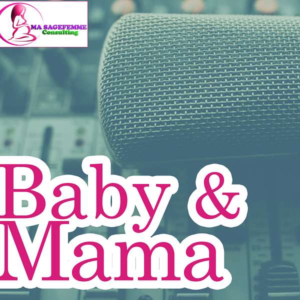 Baby & Mama Podcast Artwork Image