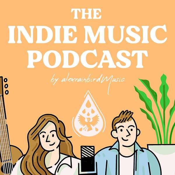 The Indie Music Podcast by alexrainbirdMusic Podcast Artwork Image
