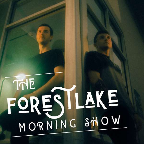 Forestlake Morning Show Podcast Artwork Image
