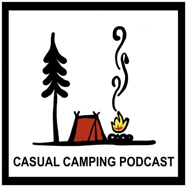 Casual Camping Podcast Podcast Artwork Image