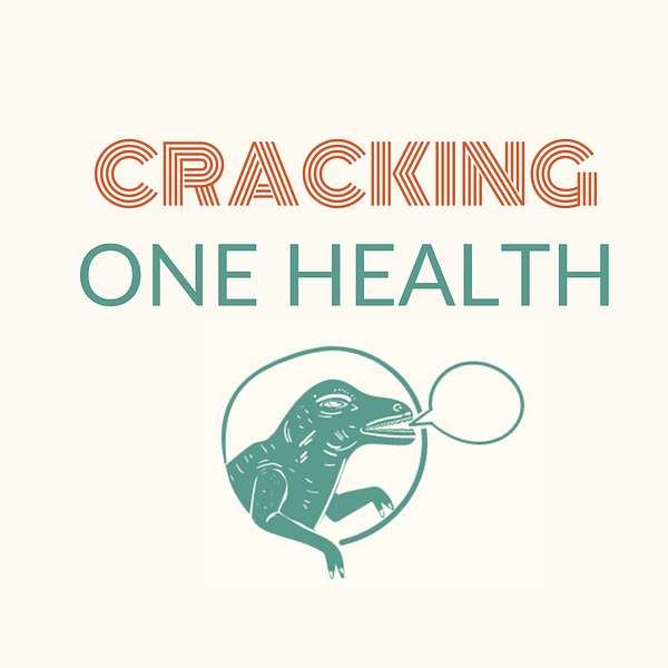 Cracking One Health Podcast Artwork Image