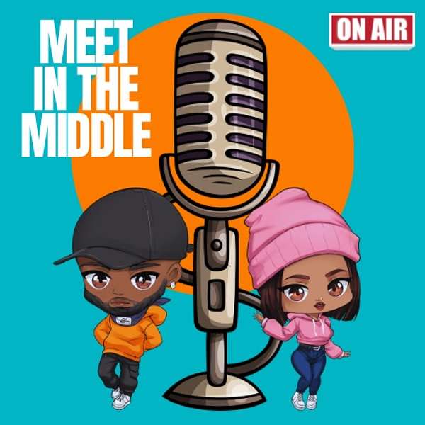 Meet In The Middle  Podcast Artwork Image